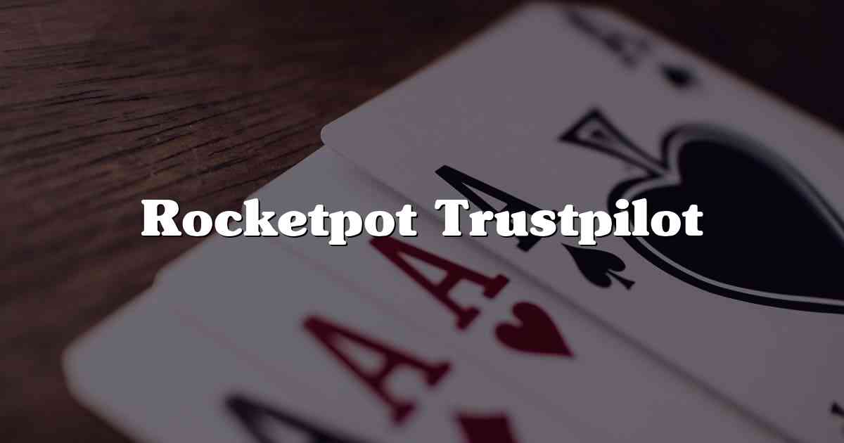 Rocketpot Trustpilot