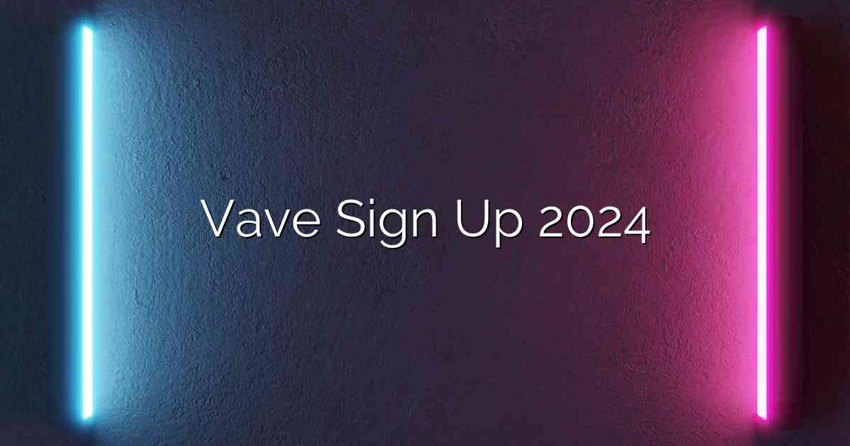 Vave Sign Up 2024